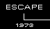 Escape